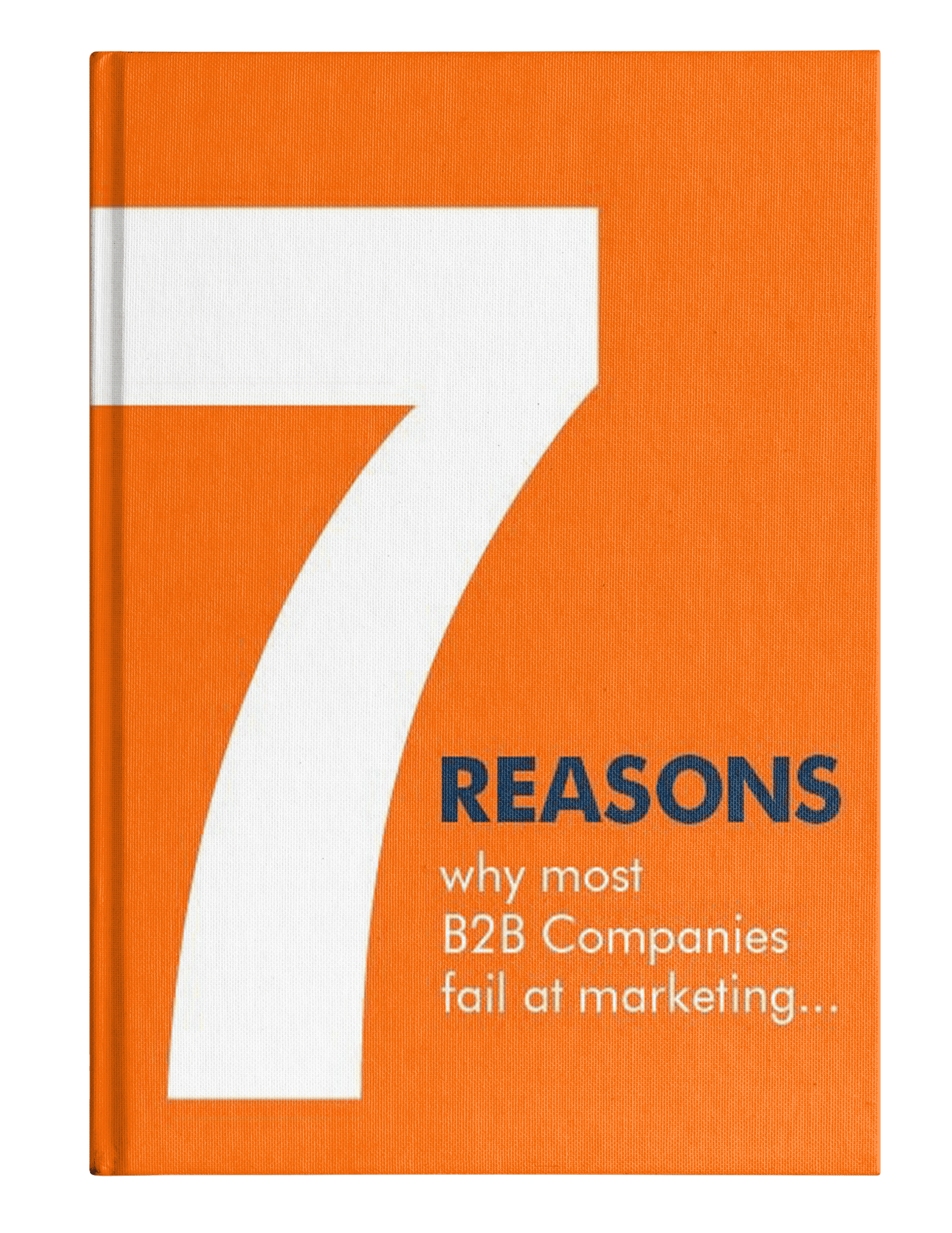 7_reasons most B2B companies Fail at marketing-1